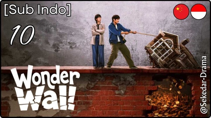 [Sub Indo] Wonder Wall – Eps. 10 (2026)