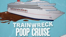 Trainwreck Poop Cruise (2025) อภิมหาวายป่วง เรือสำราญอุนจิ