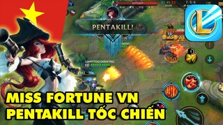 Trải nghiệm Miss Fortune Pentakill cực gắt trong LMHT: Tốc Chiến | League of Legends Wild Rift