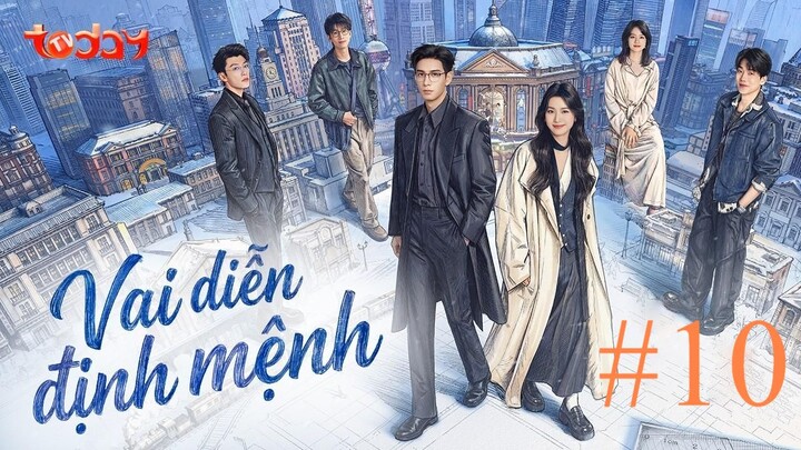 Vai Diễn Định Mệnh (Love Between Lines) Ko Full HD - Tập 10 (Lồng Tiếng)