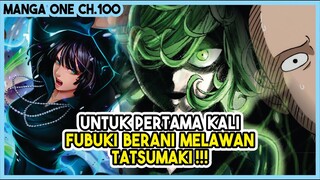 (Manga One 100) - Untuk PERTAMA KALI!!! Fubuki Berani MELAWAN Tatsumaki!!