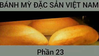 Cách làm Bánh mỳ đặc sản Việt Nam #23