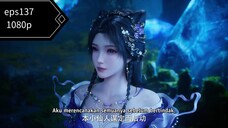 Shrouding the heaven eps137 sub indo 1080p