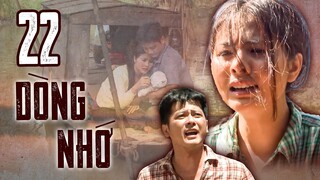 DÒNG NHỚ tập 22 | Phim Bộ Tình Cảm Tâm Lý Xã Hội Việt Nam Hay Nhất 2024 | Phim Việt Nam Mới Nhất