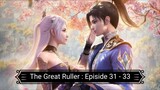 The Great Ruller : Episide 31 - 33 [ Sub Indonesia ]