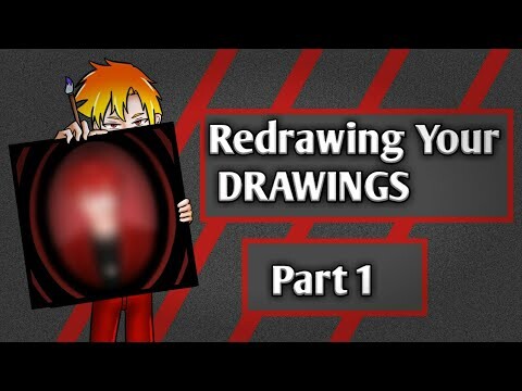 Redrawing your DRAWINGS! || PART 1