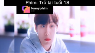 Tóm tắt phim: Trở lại tuổi 18 p4 #reviewphimhay