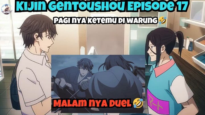 Kijin Gentoushou Episode 17: Malamnya Duel Paginya Ketemu di Warung 🤣