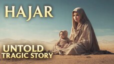 The Tragic Story of Hagar (PBUH) in Islam (With 51 subtitles) مدبلجة عربية