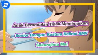 Anak Berandalan Tidak Memimpikan Senior Dengan Kostum Kelinci AMV
Sakurajima Mai_2