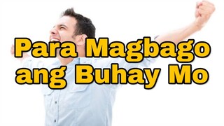 MGA DAPAT TIGILAN PARA MAGBAGO ANG BUHAY MO AT MAGING MASAYA KANA