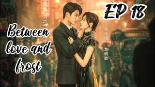 [ENG] EP 18 Between love and frost