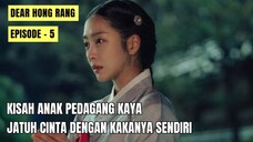 DEAR HONG RANG EPISODE 5 ● Kisah Anak Pedagang Kaya Yang Hilang Secara Misterius