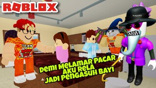 DEMI MELAMAR PACAR BANG BOY JADI PENGASUH BAYI - ROBLOX BREAK IN STORY