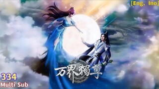 Wan Jie Du Zun Eps 334 sub indo