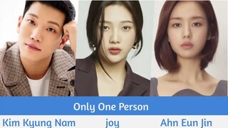 "Only One Person" Upcoming K-Drama 2021 | Kim Kyung Nam, Ahn Eun Jin, Joy