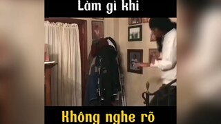 Làm gì khi nghe không rõ