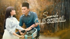 Telefilem Suamiku Old School 2022