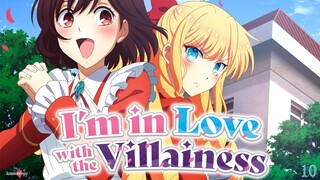 I'm in Love with the Villainess Episode 10 (link in the Description)