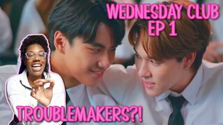 WEDNESDAY CLUB คนกลางแล้วไง ✿ EP 1 [ REACTION ]