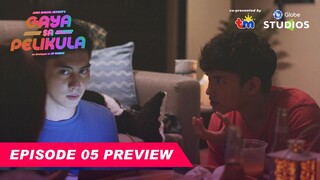#GayaSaPelikula (Like In The Movies) Episode 05 Preview