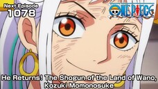 ONE PIECE episode1078 Teaser “He Returns! The Shogun of the Land of Wano,Kozuki Momonosuke”