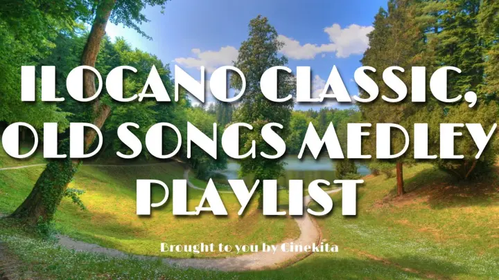 ILOCANO CLASSIC, OLD SONGS MEDLEY 2020