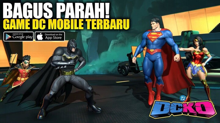 Game DC Mobile Terbaru Ternyata Seperti Ini! KEREN ABIS! - DCKO (Android-iOS)