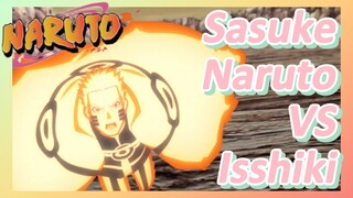 Sasuke Naruto VS Isshiki