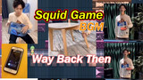 [Musik]Aransemen<Way Back Then>|<Squid Game>
