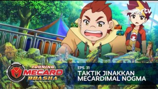 Turning Mecard Bbasha RTV : Taktik Jinakkan Mecardimal Nogma (Episode 31)
