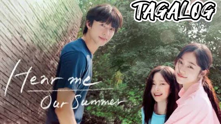 🇰🇷 HEAR ME OUR SUMMER | FULL MOVIE | TAGALOG DUB