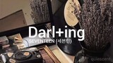 SEVENTEEN (세븐틴) Darl+ing Lyrics by QUIESCENT