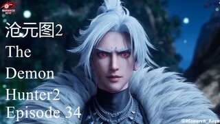 The Demon Hunter2 沧元图2 Episode 34 [AMV] 2025