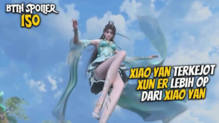 XIAO YAN TERKEJOT XUN ER MAKIN OP - Battle Throught The Heaven 150
