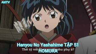 Hanyou No Yashahime TẬP 51-HOMURA