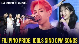 KPOP Idols Singing OPM Songs: Filipino Pride | ILoveKStars