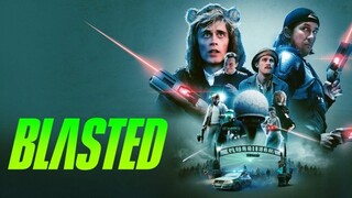 Blasted (2022) คู่หูปะทะเอเลี่ยน