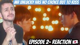 Mr Unlucky Has No Choice But To Kiss 不幸くんはキスするしかない | EPISODE 2 | REACTION