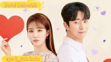 Bora! Deborah eps 6_sub indo