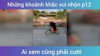 Những khoảnh khắc vui nhộn p12