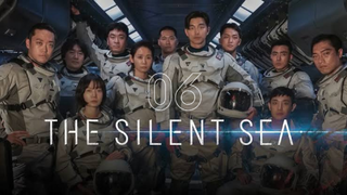 The Silent Sea - EP06