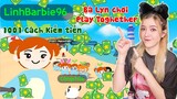 Bà Lyn Lần Đầu Chơi Play Together - 1001 Cách Kiếm Tiền Trong Game I Linh Barbie