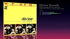 Divine Sounds (1984) What People Do For Money [12' Inch - 33⅓ RPM - Maxi-Single]