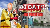 100 DATOS que seguramente NO SABIAS de One Punch Man