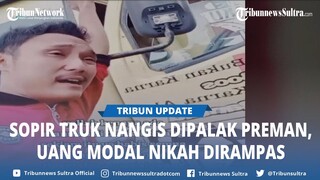 Viral Sopir Truk Menangis Dipalak Preman di Pematang Panggang OKI, Uang Modal Nikah Dirampas