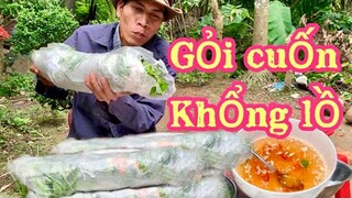 Gỏi Cuốn Khổng Lồ - To Nhất Bự Nhất Và Ngon Nhất.