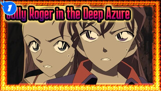 Cool Highlights of Conan | Detective Conan: Jolly Roger in the Deep Azure_1