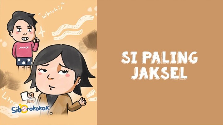 Siborokokok "Si Paling Jaksel"