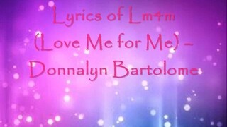 LM4M Lyrics by: Donnalyn Bartolome (sped up)